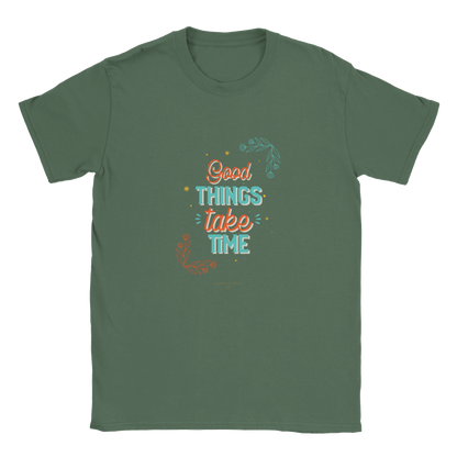 Good Things take time Unisex Crewneck T-shirt - Myparamatma