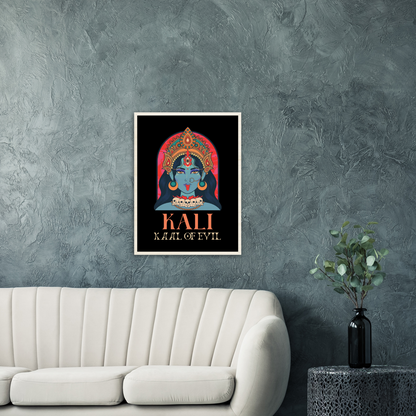 Kali Ma Kaal of Evil Premium Matte Paper Wooden Framed Poster - Myparamatma