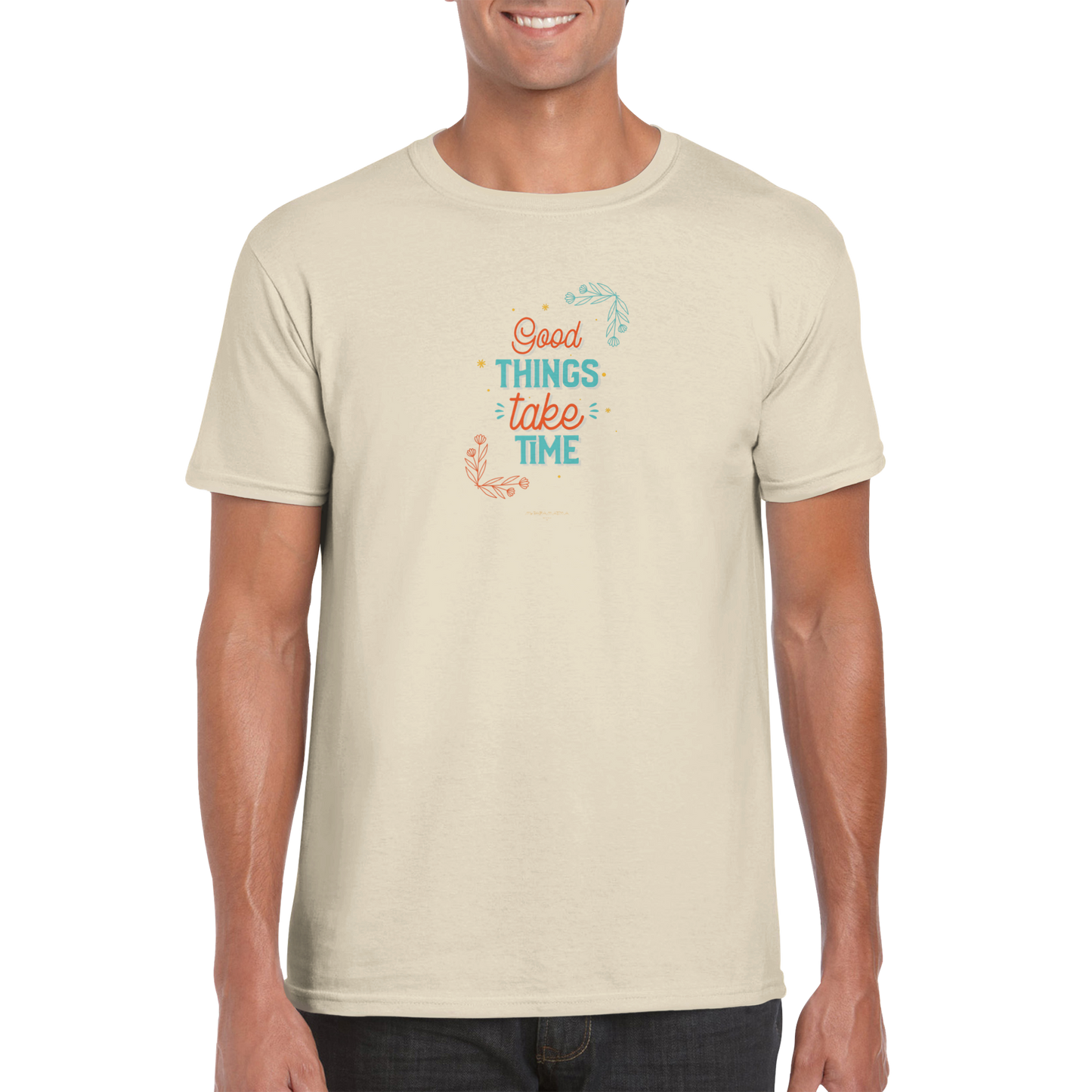 Good Things take time Unisex Crewneck T-shirt