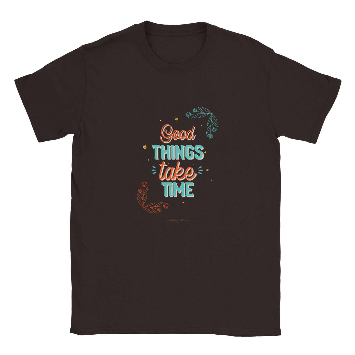 Good Things take time Unisex Crewneck T-shirt